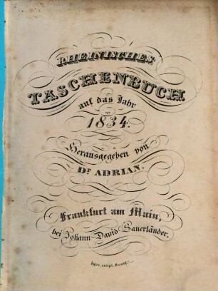 Rheinisches Taschenbuch auf das Jahr .... 1834, 1834