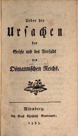 Über die Ursachen der Größe und des Verfalls des osmannischen Reichs