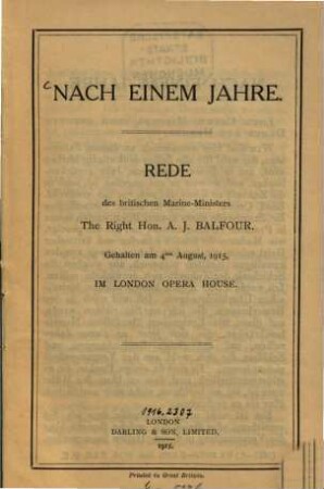 Nach einem Jahre : Rede des britischen Marine-Ministers A. J. Balfour gehalten am 4. August 1915 im London Opera House