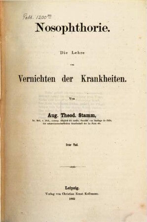 Nosophthorie : Die Lehre vom Vernichten der Krankheiten, Theil 1