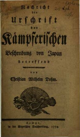 Nachricht die Urschrift der Kämpferischen Beschreibung von Japan betreffend