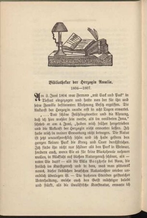 Bibliothekar der Herzogin Amalia. 1804-1807.