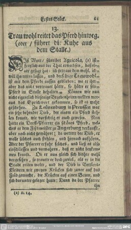13. Trau wohl reitet das Pferd hinweg. (oder / führet die Kuhe aus dem Stalle)