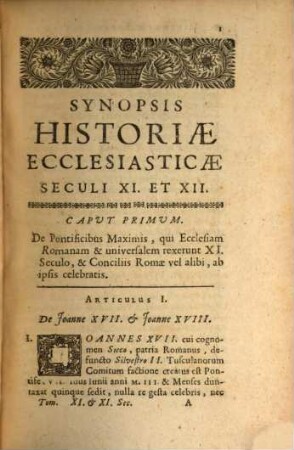 Selecta historiae ecclesiasticae capita : et in loca ejusdem insignia, dissertationes historicae, chronologicae, criticae, dogmaticae, 17. Saeculi XI et XII ; Pars 1