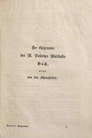 Die Epigramme des Marcus Valerius Martialis : in den Versmaßen des Originals