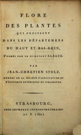 Flore des plantes qui croissent dans les départemens du Haut et Bas Rhin