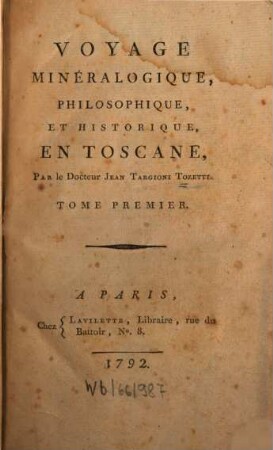 Voyage Minéralogique, Philosophique, Et Historique, En Toscane. 1