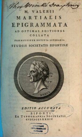 M. Valerii Martialis Epigrammata : Ad Optimas Editiones Collata, [Volumen Primum]