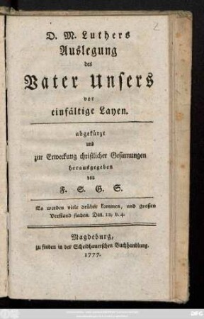 D. M. Luthers Auslegung des Vater Unsers : vor einfältige Layen