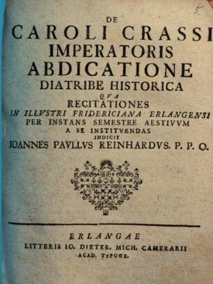 De Caroli Crassi Imperatoris Abdicatione Diatribe Historica