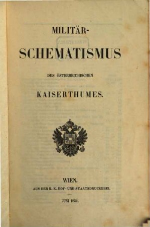 Militär-Schematismus des österreichischen Kaiserthumes. 1854