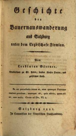 Geschichte der Bauernauswanderung aus Salzburg unter dem Erzbischofe Firmian