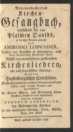 [Th. 1]: Neu-verbessertes Kirchen-Gesang-Buch, verfassend die 150 Psalmen Davids