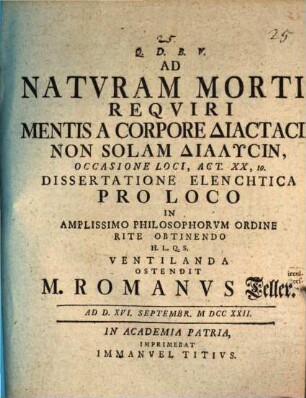 Ad Natvram Mortis Reqviri Mentis A Corpore diastasin, Non Solam dialysin, Occasione Loci Act. XX, 10. Dissertatione Elenchtica ...