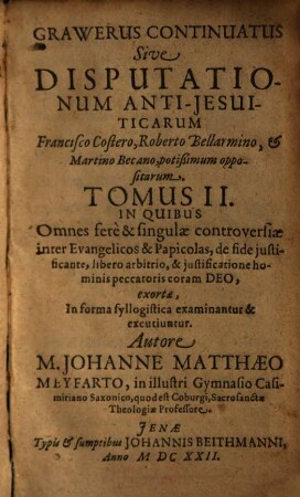 Grawerus continuatus, sive disputationum Anti-Jesuiticarum ...