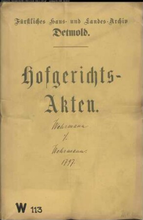 Wehrmann, Friedrich, Kellerwirt zu Alverdissen gegen Bürgermeister Wehrmann zu Alverdissen - Anerbenrecht