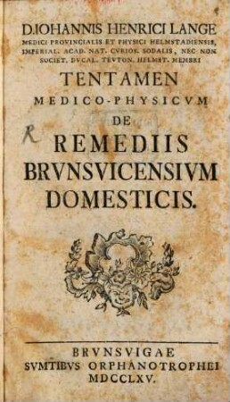 Tentamen medico-physicum de remediis Brunsvicensium domesticis