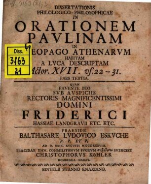 Dissertatio Philologico-Philosophica In Orationem Pavlinam In Areopago Athenarvm Habitam : A Lvca Descriptam Actor. XVII. 22. - 31., Pars III.