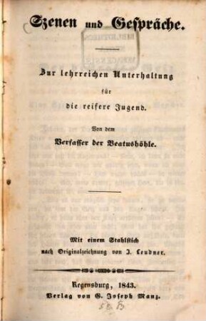 Szenen und Gespräche für die reifere Jugend : Mit einem Stahlstich