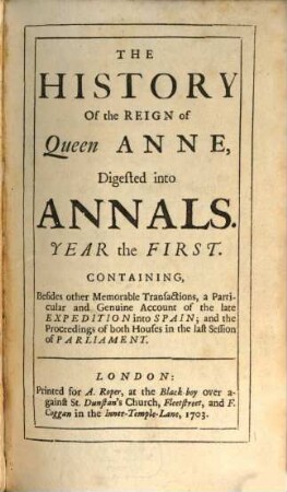 History of the reign of Queen Anne, digested into annals. 1. 1703
