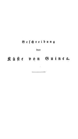 Beschreibung der Küste von Guinea.