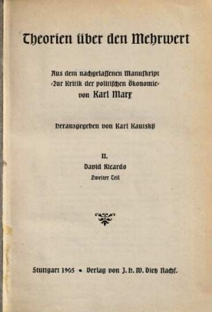 Theorien über den Mehrwert : aus dem nachgelassenen Manuskript "Zur Kritik der politischen Ökonomie", 2. Band. David Ricardo