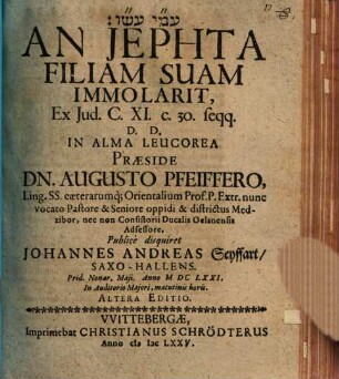 An Jephta filiam suam immolarit, ex Iud. C. XI. c. 30. seqq.