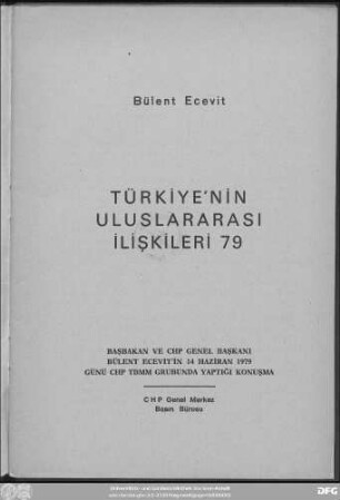 Türkiye'nin uluslararası ilişkileri 79 : Başbakan ve CHP Genel Başkanı Bülent Ecevit'in 14 Haziran 1979 günü CHP TBMM grubunda yaptığı konuşma