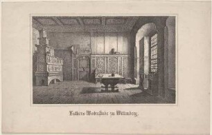 Die Wohnstube des Reformators Martin Luther im Lutherhaus in Wittenberg (heute Sachsen-Anhalt)