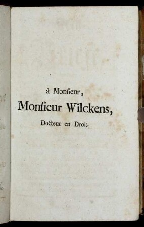 à Monsieur, Monsieur Wilckens, Docteur en Droit.