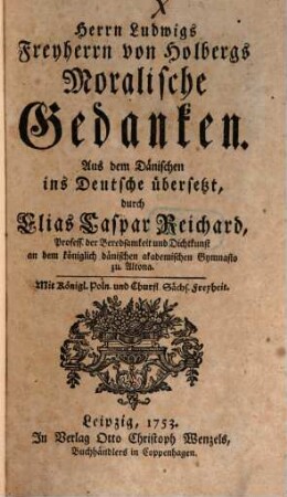 Herrn Ludwigs Freyherrn von Holbergs Moralische Gedanken