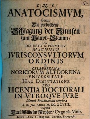 Anatocismvm Germ. Die verbothene Schlagung der Zinnsen zum Haupt-Stamm
