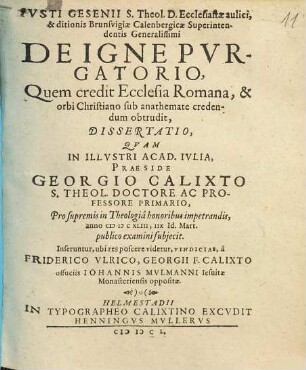 Ivsti Gesenii ... De Igne Pvrgatorio, Quem credit Ecclesia Romana, & orbi Christiano sub anathemate credendum obtrudit, Dissertatio