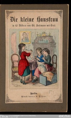 Die kleine Hausfrau : in 12 Bildern