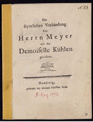 Der feyerlichen Verbindung des Herrn Meyer mit der Demoiselle Kühlen gewidmet