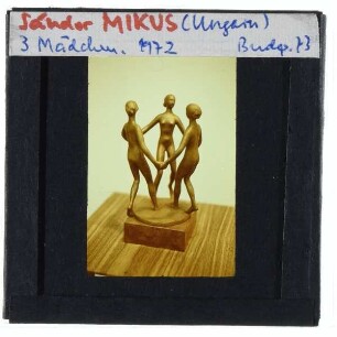 Mikus, Drei Mädchen