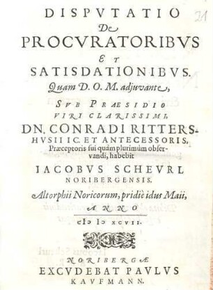 Disputatio de procuratoribus et satisdationibus
