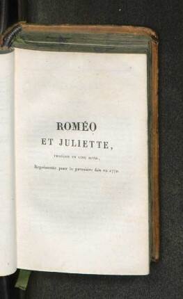 Roméo et Juliette, Tragédie en cinq actes, Représentée por la première fois en 1772.