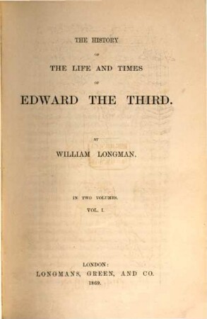 The history of the life and times of Edward the Third : in two volumes. 1