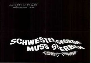 Schwester George muß sterben