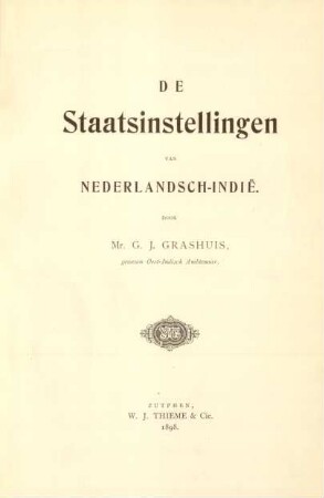 De staatsinstellingen van Nederlandsch-Indië