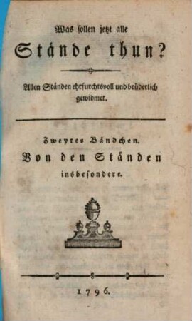 Was sollen jetzt alle Stände thun?, 2