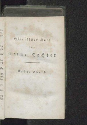 Väterlicher Rath für meine Tochter Erster Theil.