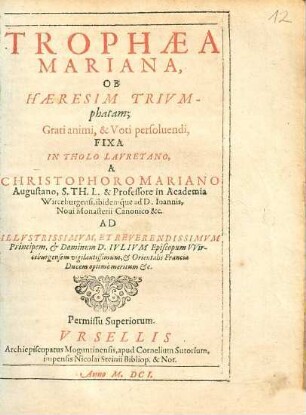 Trophaea Mariana, ob haeresim triumphatam, grati animi, & voti persolvendi, fixa in Tholo Lauretano ...