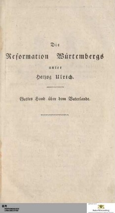 Die Reformation Würtembergs unter Herzog Ulrich