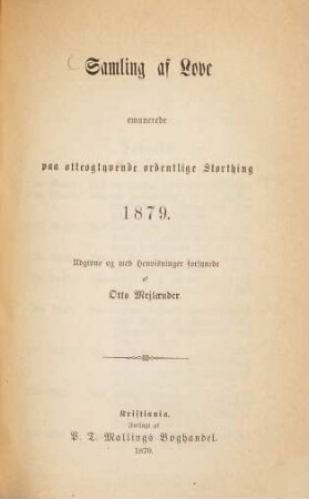 Samling af Love emanerede paa 20de ordentlige Storthing 1871 (und folgende.) : Adgivne og med Henvisninger forsynede af Otto Mejlaender, 28