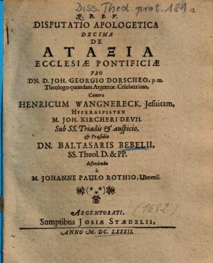 Disputatio Apologetica Decima De Ataxia Ecclesiae Pontificiae