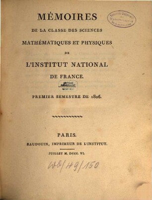 Mémoires de la Classe des Sciences Mathématiques et Physiques de l'Institut de France. 1806