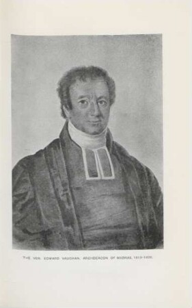 The Ven. Edward Vaughan, Archdeacon of Madras, 1819 - 1828