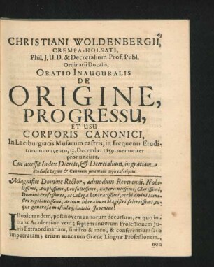 Christiani Woldenbergii ... Oratio Inauguralis De Origine, Processu, Et Usu Corporis Canonici ...